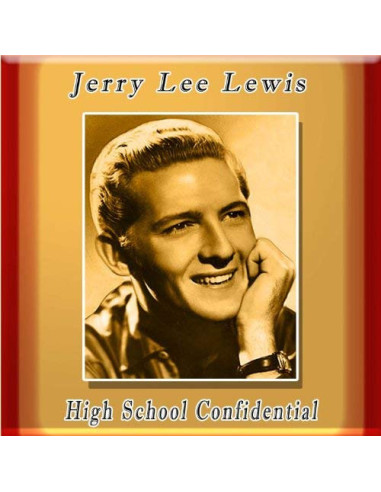 Lewis Lee Jerry - High School Confidential