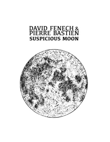 Fenech David and Bastien Pierre - Suspicious Moon