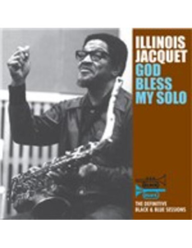 Jacquet Illinois - God Bless My Solo