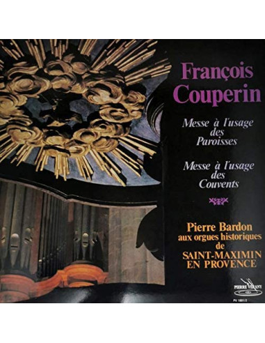 Bardon Pierre - Couperin Messe A L'Usage Des Paroisses, Messe A L'Usage Des Couvents