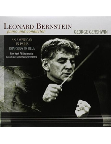 Berstein Leonard - An American In Paris, Rhapsody In Blue