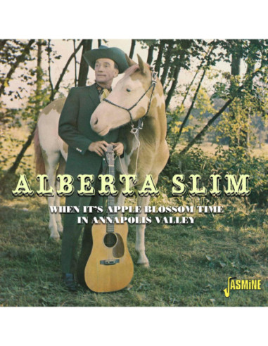 Alberta Slim - When It'S Apple Blossom Time In Annapolis Valley - (CD)