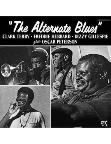 Clark Terry, Freddie Hubbard, Dizzy Gillespie Plus Oscar Peterson - The Alternate Blues (Pablo Series)