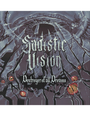 Sadistic Vision - Destroyer Of All Dreams - (CD)