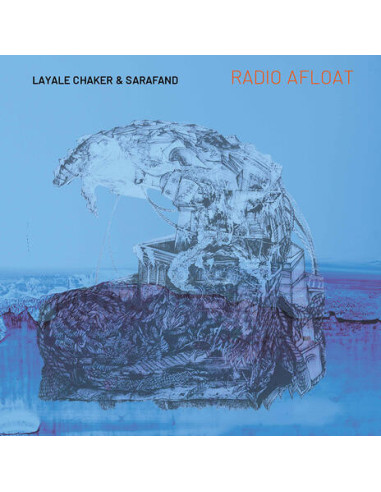 Layale Chaker and Sara - Radio Afloat - (CD)