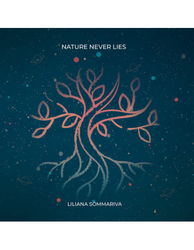 Liliana Sommariva - Nature Never Lies - (CD)