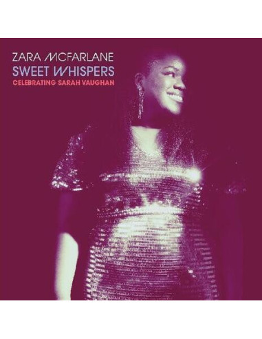 Mcfarlane, Zara - Sweet Whispers:Celebrating Sarah Vaughan - (CD)