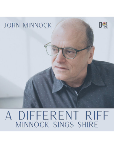 Minnock, John - A Different Riff: Minnock Sings Shire - (CD)