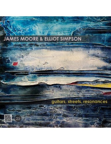 Moore James and Elliot Simpson - Guitars, Streets, Resonances - (CD)