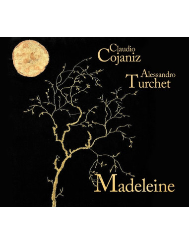 Cojaniz Claudio and Turchet Alessandro - Madeleine - (CD)