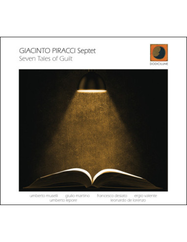 Piracci Giacinto Septet - Seven Tales Of Guilt - (CD)