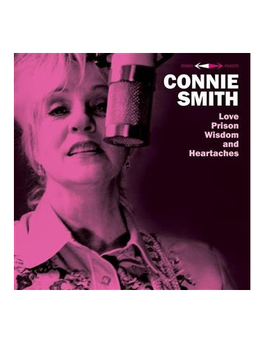 Smith, Connie - Love, Prison, Wisdom And Heartaches - (CD)