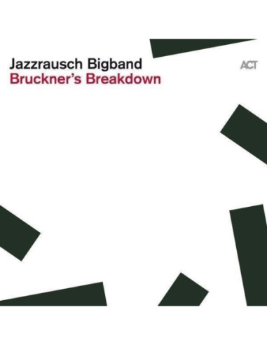 Jazzrausch Bigband - Bruckner S Breakdown - (CD)