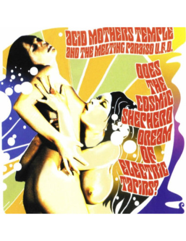 Acid Mothers Temple - Does The Cosmic Shepherd Dream Of Electric Tapirs?