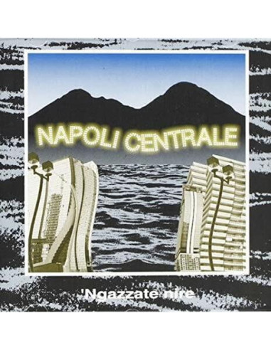 Napoli Centrale - 'Ngazzate Nire 30Th Anniversary - (CD)