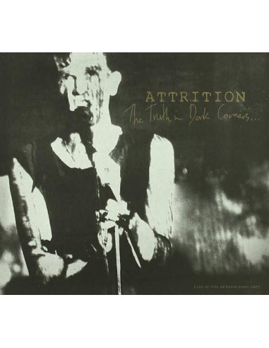 Attrition - The Truth In Dark Corners - (CD)