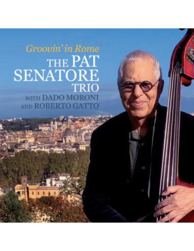 Senatore Pat Trio With Moroni Dado, Gatto Roberto - Groovin' In Rome - (CD)