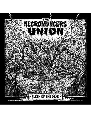 Necromancers Union The - Flesh Of The Dead - (CD)