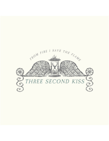 Three Second Kiss - From Fire I Save The Flame