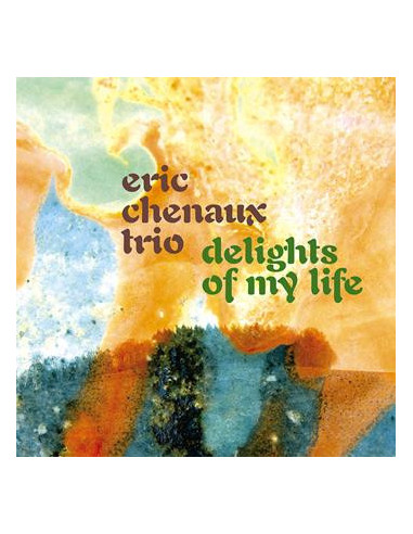 Eric Chenaux Trio - Delights Of My Life