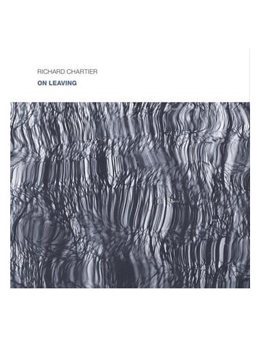 Richard Chartier - Richard Chartier-On Leaving Cd - (CD)