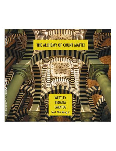 Westley, Geoff / Lak - The Alchemy Of Count Mattei - (CD)