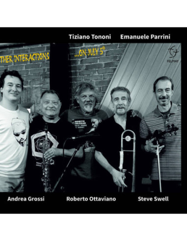 Tononi Tiziano, Parrini Emanuele, Grossi Andrea, Ottaviano Roberto, Swell Steve - Other Interactions... On July 5Th - (CD)