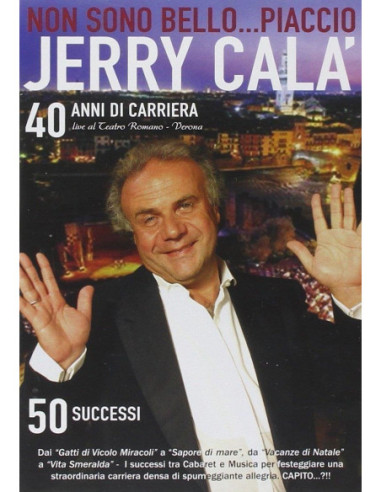 Jerry Cala' - Non Sono Bello...Piaccio