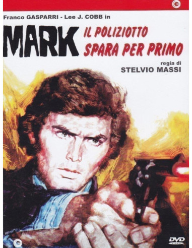 Mark Il Poliziotto Spara Per Primo