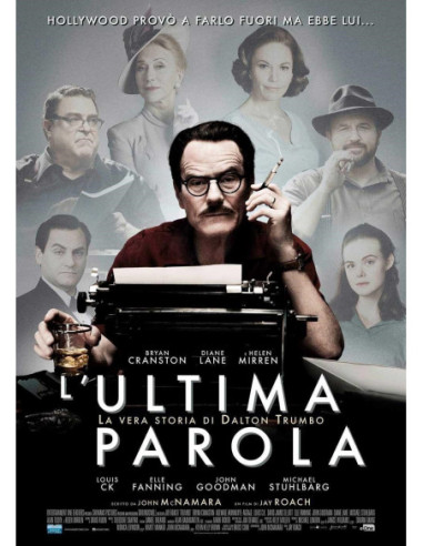 Ultima Parola (L') - La Vera Storia Di Dalton Trumbo