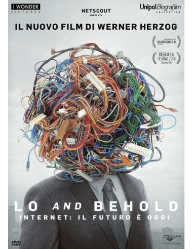 Lo And Behold - Internet - Il Futuro E' Oggi