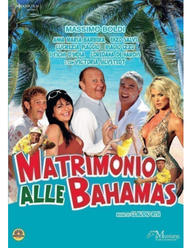 Matrimonio Alle Bahamas ( ed.2019)