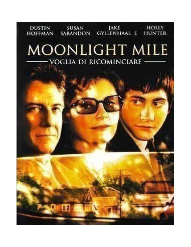 Moonlight Mile - Voglia Di Ricominciare