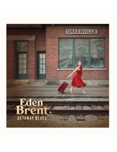 Brent, Eden - Getaway Blues