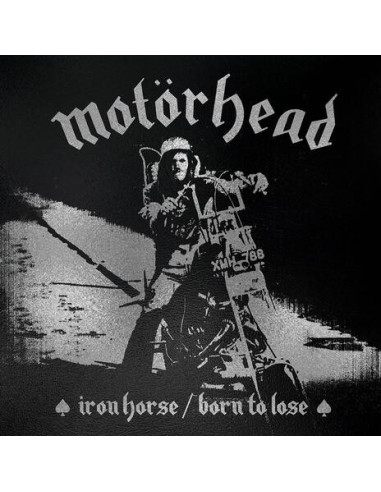 Motorhead - Iron Horse / Born To Lose