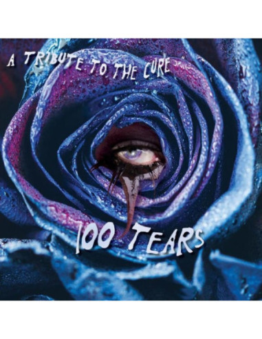 100 Tears - A Tribute To The Cure/ Various - 100 Tears - A Tribute To The Cure / Various