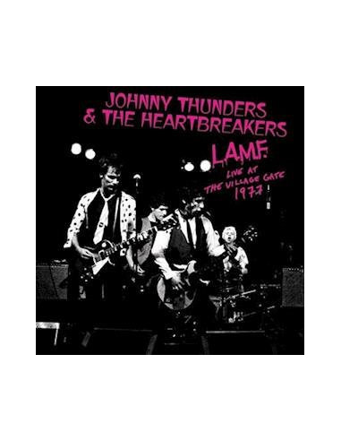 Thunders Johnny and Heartbreakers - L.A.M.F. Live At The Village Gate 1977