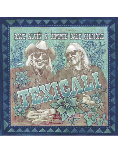 Alvin Dave and Jimmie Dale Gilmore - Texicali