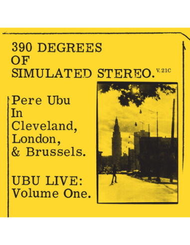 Pere Ubu - 390 Degrees Of Simulated Stereo V.21C