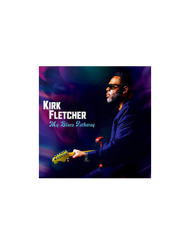 Fletcher Kirk - My Blues Pathway