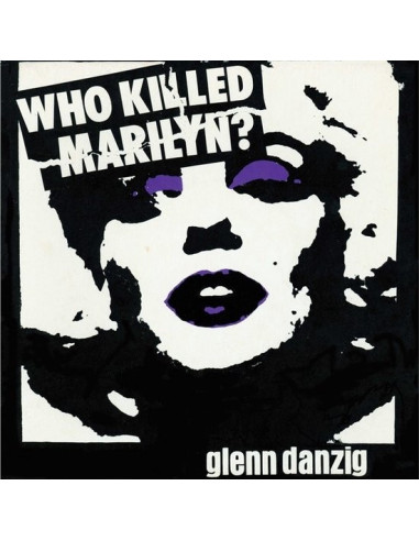 Danzig Glenn - Who Killed Marilyn? (Black and White and Purple)