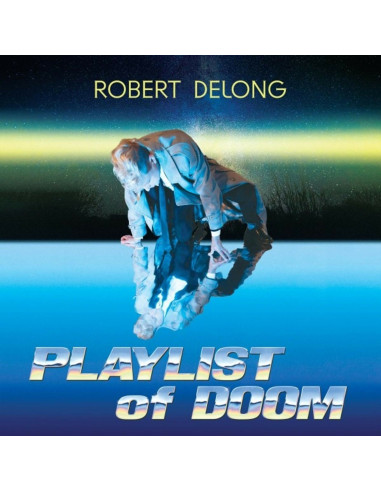 Delong, Robert - Playlist Of Doom - (CD)