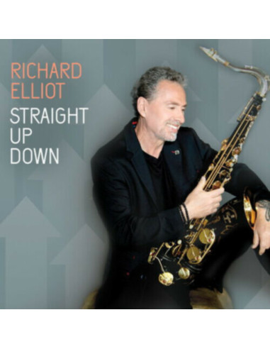 Elliot, Richard - Strait Up Down - (CD)