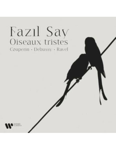 Fazil Say - Oiseaux Tristes - (CD)