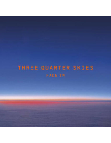 Three Quarter Skies - Fade In - (CD)