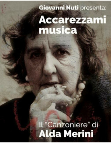 Merini Alda - Accarezzami Musica (Il Canzoniere Di Alda Merini) - (CD)