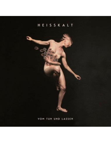 Heisskalt - Vom Tun Und Lassen