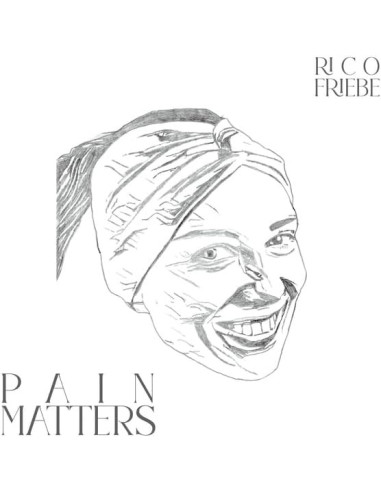 Friebe, Rico - Pain Matters - (CD)