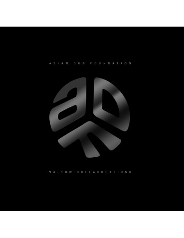 Asian Dub Foundation - 94 Now: Collaborations