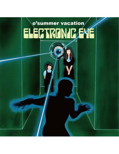 O Summer Vacation - Electronic Eye